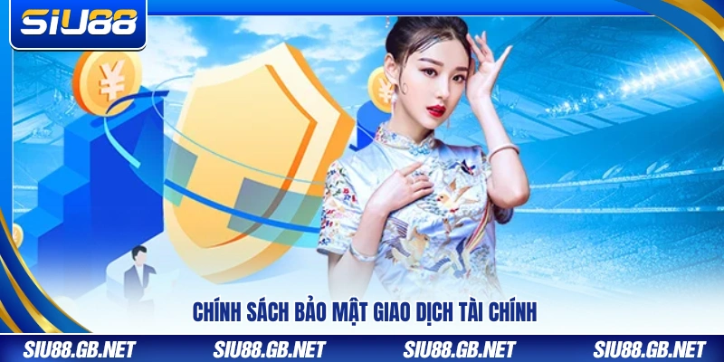 Quy định bảo vệ an toàn cho giao dịch tài chính