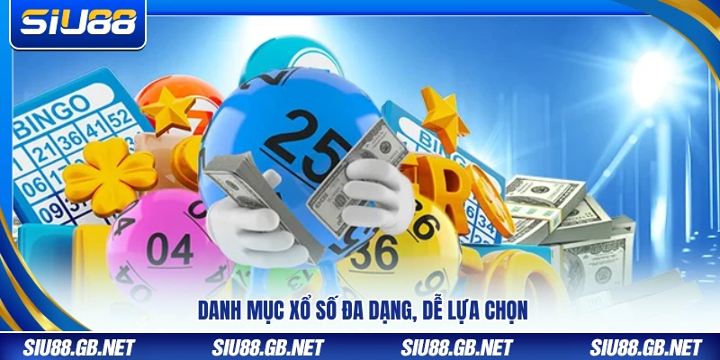 Kho xổ số đa dạng với cách chơi đơn giản